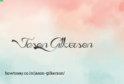 Jason Gilkerson