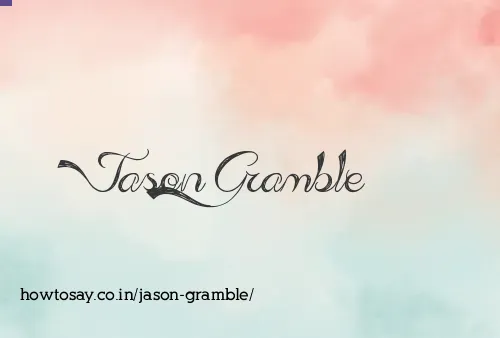 Jason Gramble
