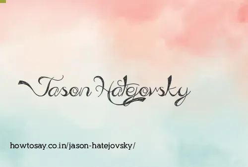 Jason Hatejovsky