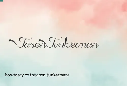 Jason Junkerman