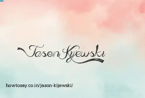 Jason Kijewski