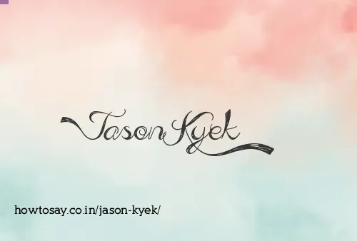 Jason Kyek