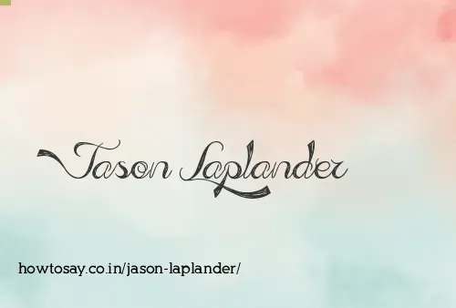 Jason Laplander