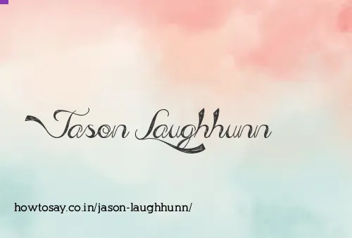 Jason Laughhunn