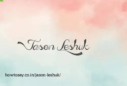 Jason Leshuk