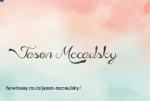 Jason Mccaulsky