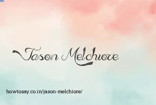 Jason Melchiore