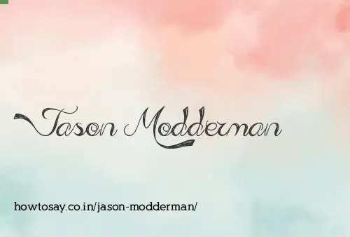 Jason Modderman