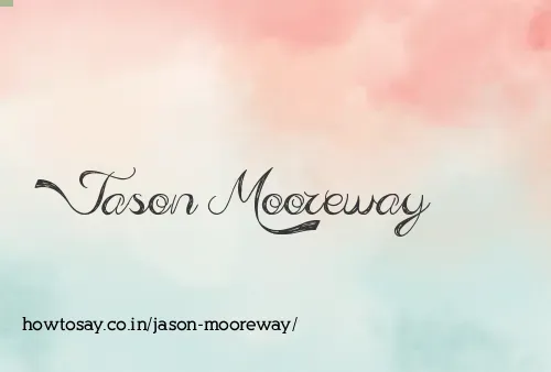 Jason Mooreway