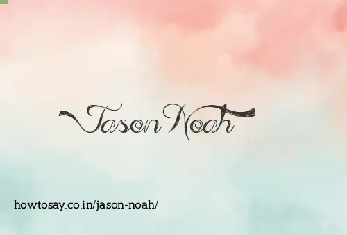 Jason Noah