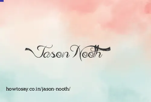 Jason Nooth