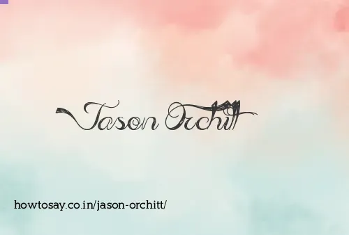 Jason Orchitt