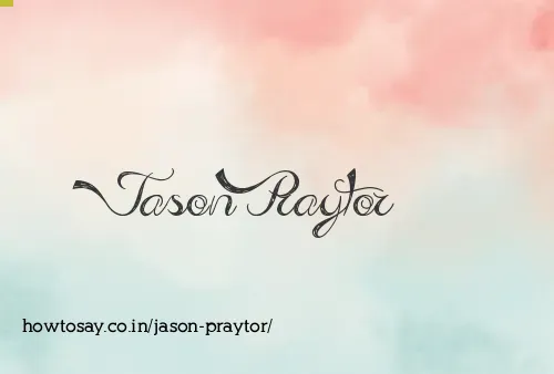 Jason Praytor