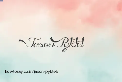 Jason Pyktel