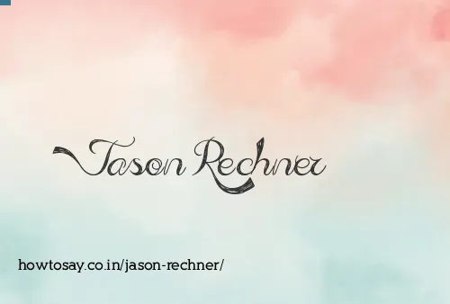 Jason Rechner