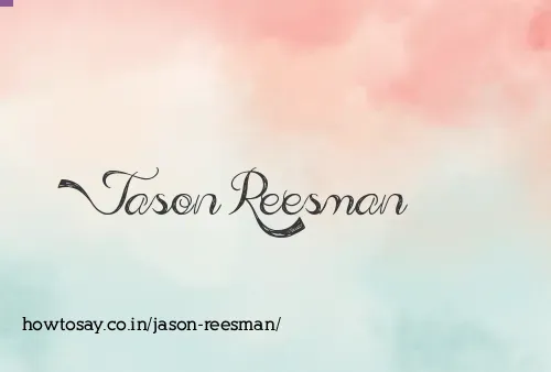 Jason Reesman