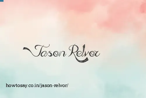 Jason Relvor