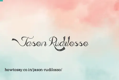 Jason Rudilosso