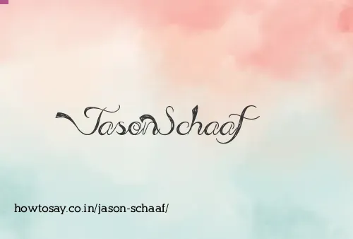 Jason Schaaf