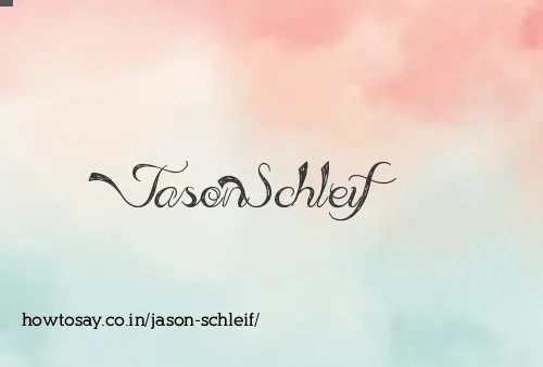 Jason Schleif