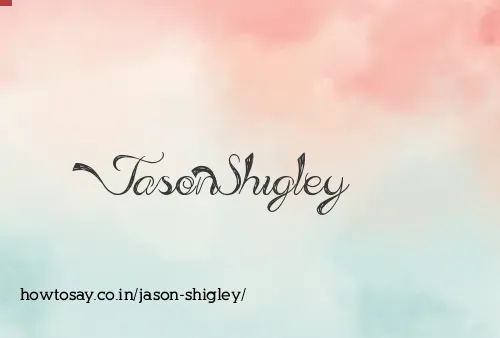 Jason Shigley