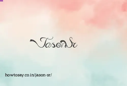 Jason Sr