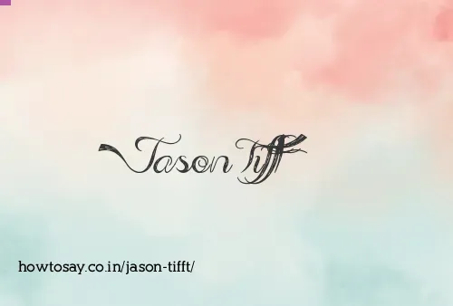 Jason Tifft