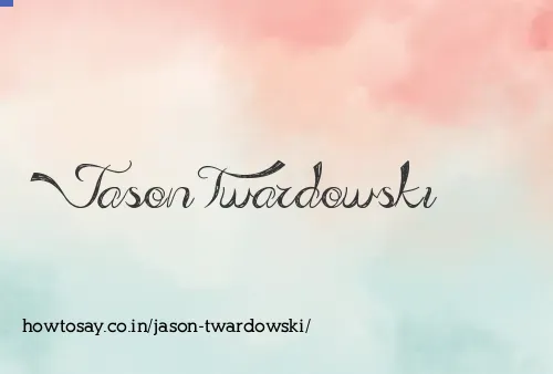 Jason Twardowski