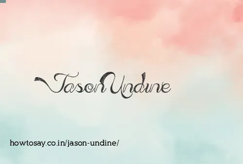 Jason Undine