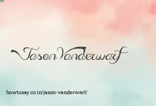 Jason Vanderwarf