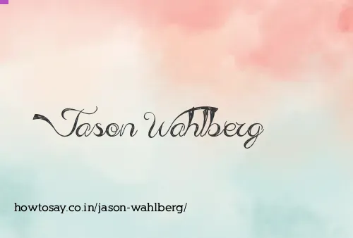 Jason Wahlberg