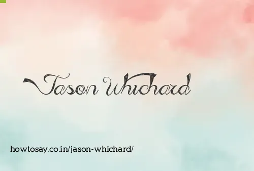 Jason Whichard