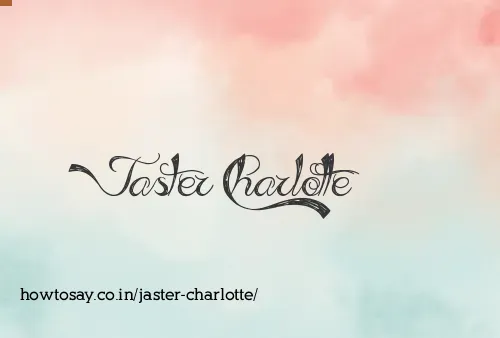 Jaster Charlotte
