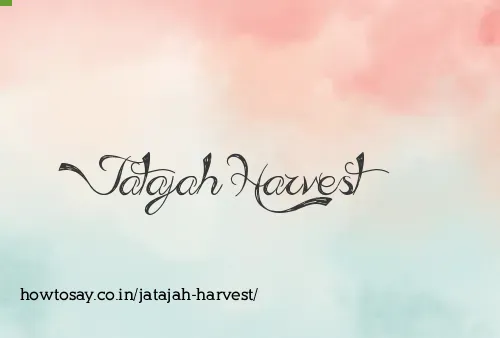 Jatajah Harvest