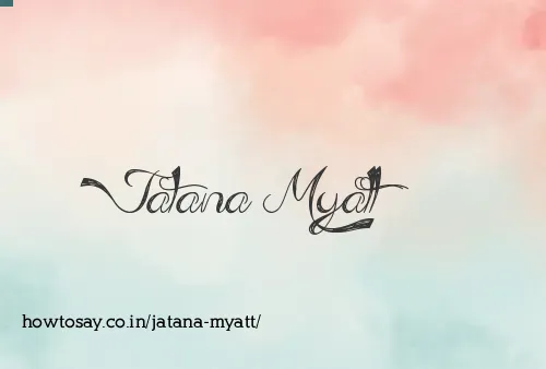 Jatana Myatt