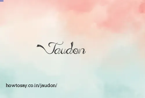 Jaudon