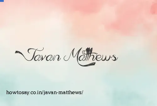 Javan Matthews