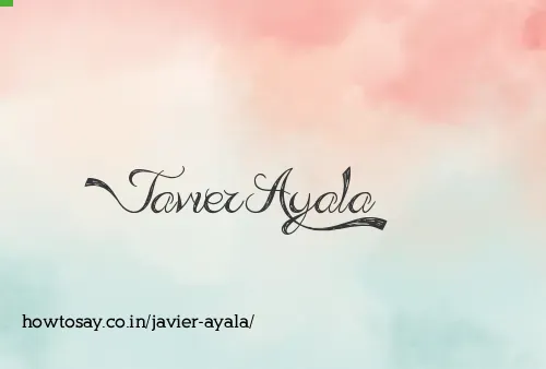 Javier Ayala