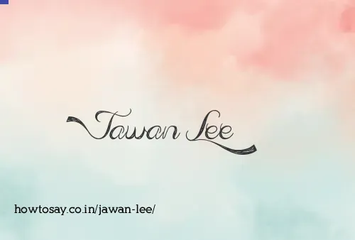 Jawan Lee