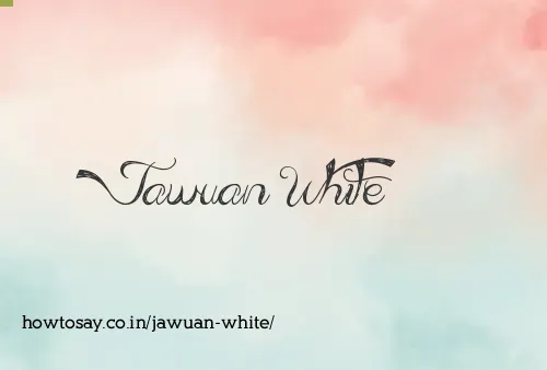 Jawuan White