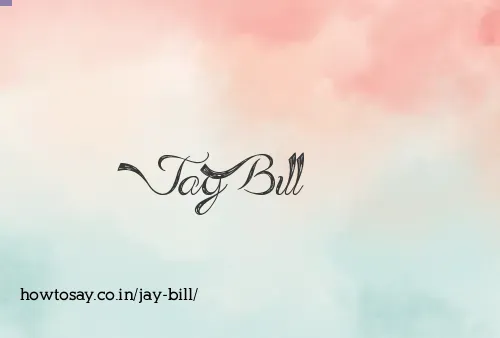 Jay Bill