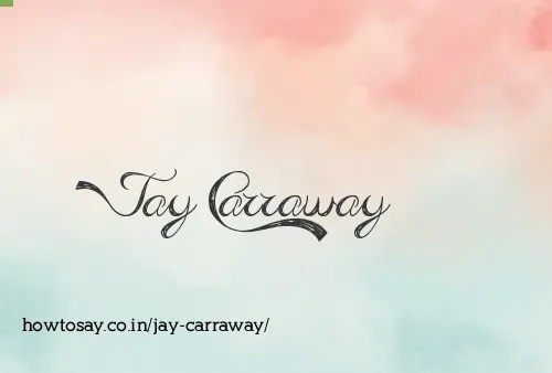 Jay Carraway
