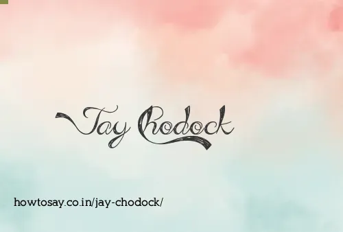 Jay Chodock