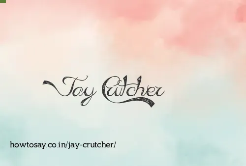 Jay Crutcher