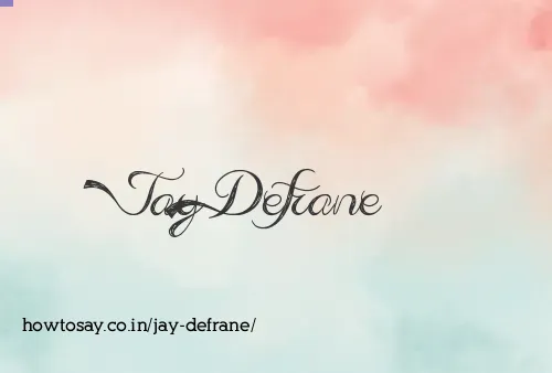 Jay Defrane