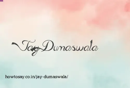 Jay Dumaswala