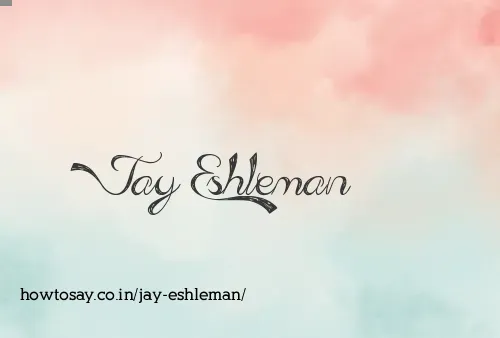 Jay Eshleman