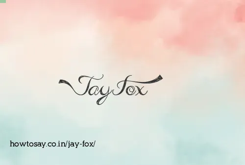 Jay Fox