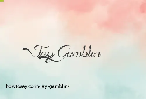 Jay Gamblin