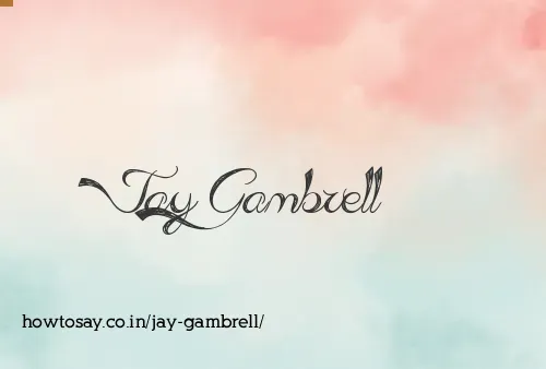 Jay Gambrell